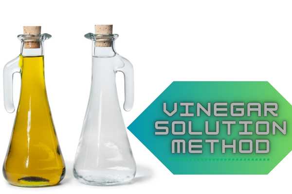 Vinegar Solution Method