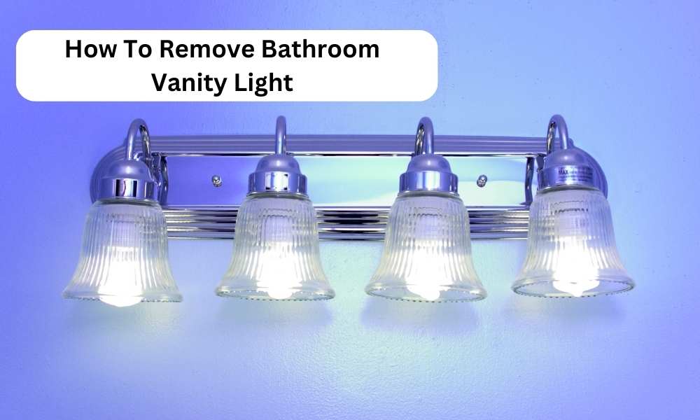 How To Remove Bathroom Vanity Light