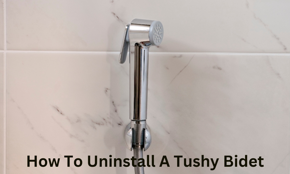 How To Uninstall A Tushy Bidet